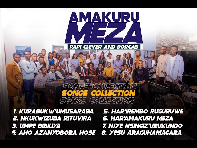 AMAKURU MEZA ALBUM COLLECTION - Papi Clever & Dorcas ft Friends class=