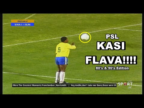 PSL KASI FLAVA!!!! (80's & 90's Edition)| South African Showboating Skills!!!