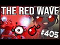 RED WAVE OF DEATH - The Binding Of Isaac: Repentance #405