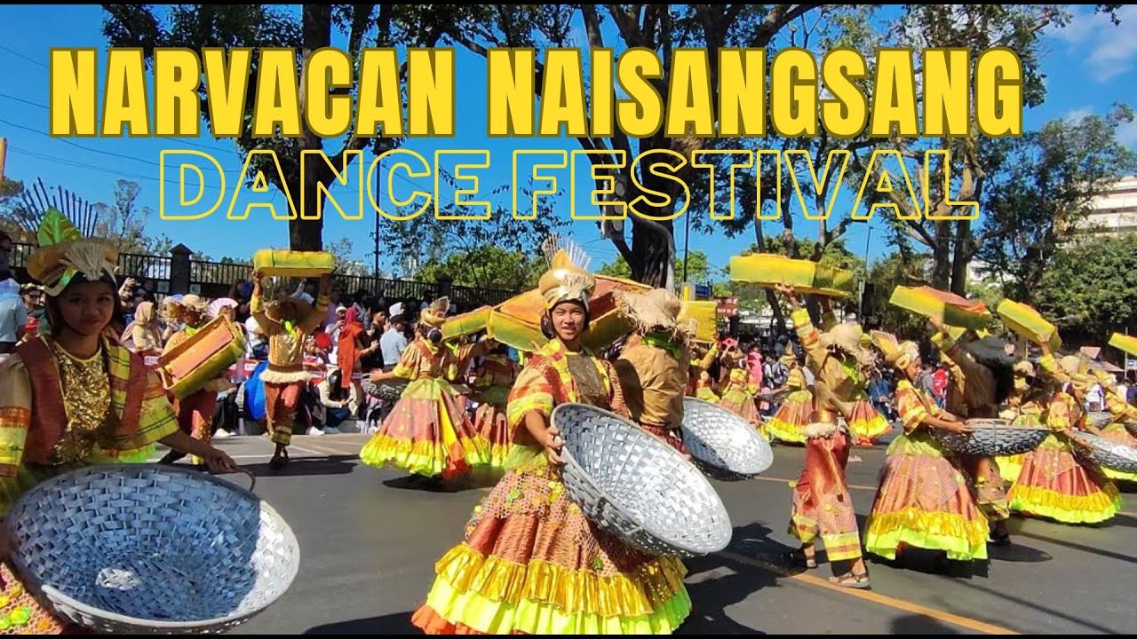 NARVACAN  NAISANGSANG DANCE FESTIVAL#panagbengafestival  #panagbenga2024 #baguioflowerfestival