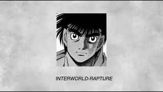 INTERWORLD-rapture(best part extended+slowed+reverb)