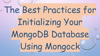 Celebrity The Best Practices for Initializing Your MongoDB Database Using Mongock Profile