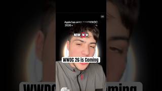 WWDC 26 is Coming