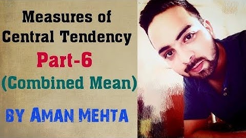 Combined Mean by Aman Mehta for Class 11