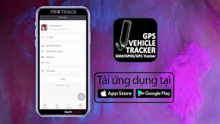 Thiết bị và Phần mềm Định vị xe / Vehicle positioning / 车辆定位 / 차량 위치 ProTrack - Quỳnh Valentine