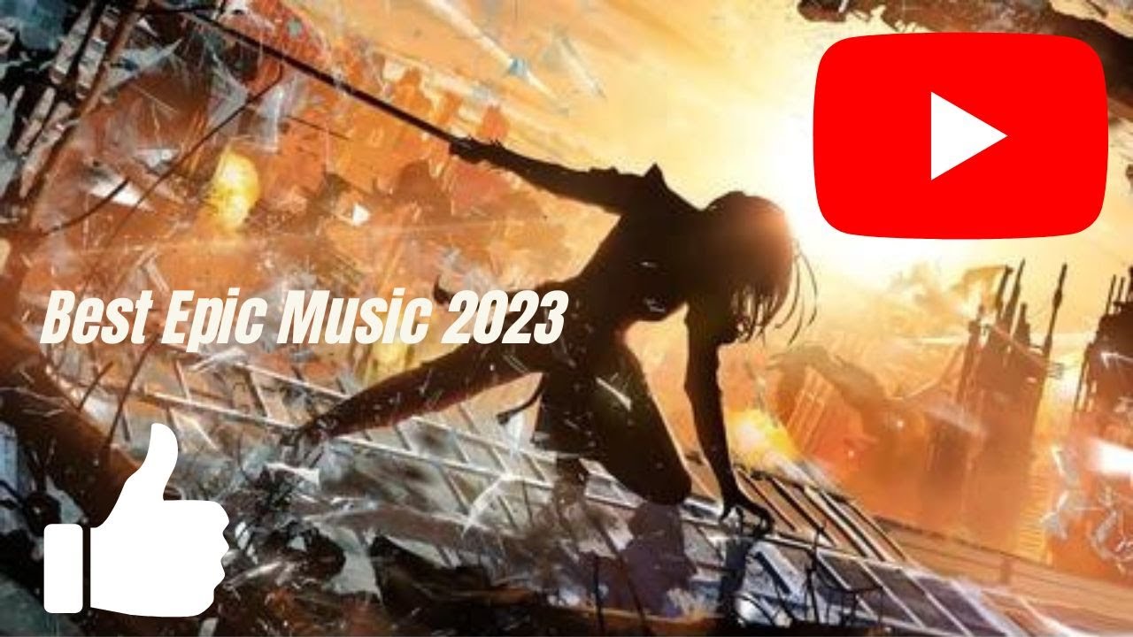 Best Epic Musik 2023 (1 Hour) YouTube