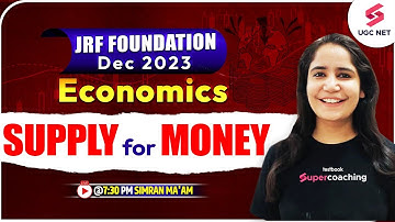 UGC NET Dec 2023 | Economics | Supply for Money | Simran Ma