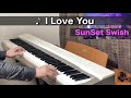 I Love You - SunSet Swish -