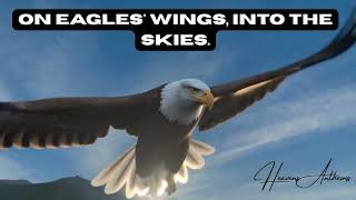 🦅Gospel Song Isaiah 40:31 On eagles' wings, into the skies🦅 #gospelmusic #Amen #Jesus