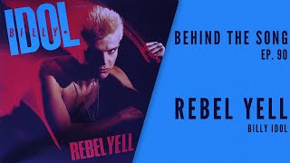 Billy Idol’s “Rebel Yell”: from punk rocker to pop star