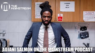 Adjani Salmon talks Dreaming Whilst Black going global in Canada, Africa & the US on The Mainstream