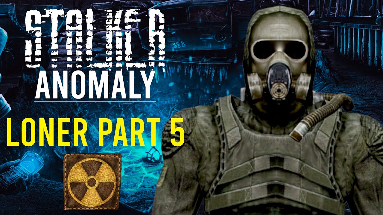 STALKER Anomaly | Loner Playthrough - YouTube