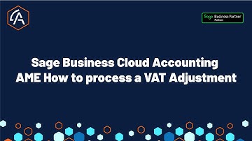 Sage Business Cloud Accounting AME How to process a VAT Adjustment