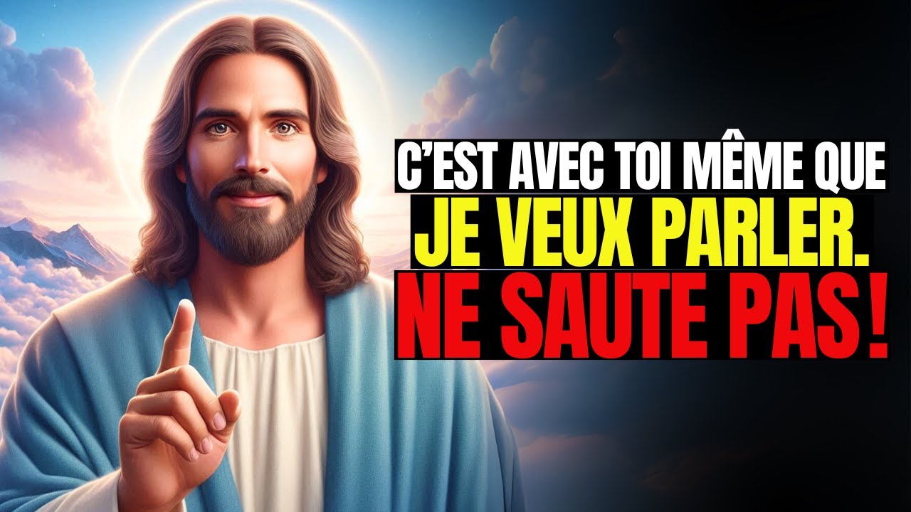 Dieu dit : Je ne t’ai pas fait voir cela aujourd’hui par hasard. Ne saute pas ! | Message de Dieu