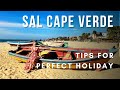 Sal cape verde travel guide 2024  tips for perfect holiday
