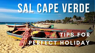 Sal Cape Verde Travel Guide 2024 - Tips For Perfect Holiday