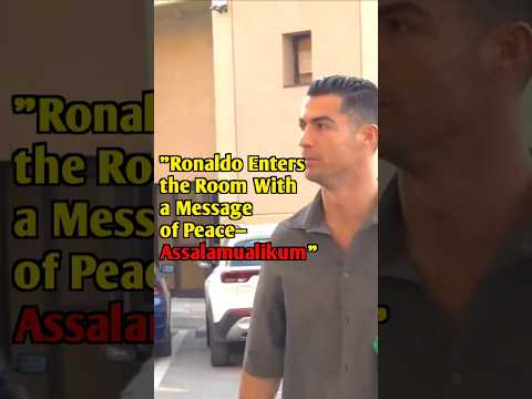 Ronaldo S Message Of Peace Assalamualaikum Ronaldo Cr7 Ronaldo7 Revertstory Shorts