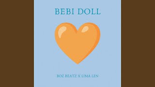 Bebi Doll (feat. Lima Len) - Damke