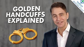 Golden Handcuffs in Business