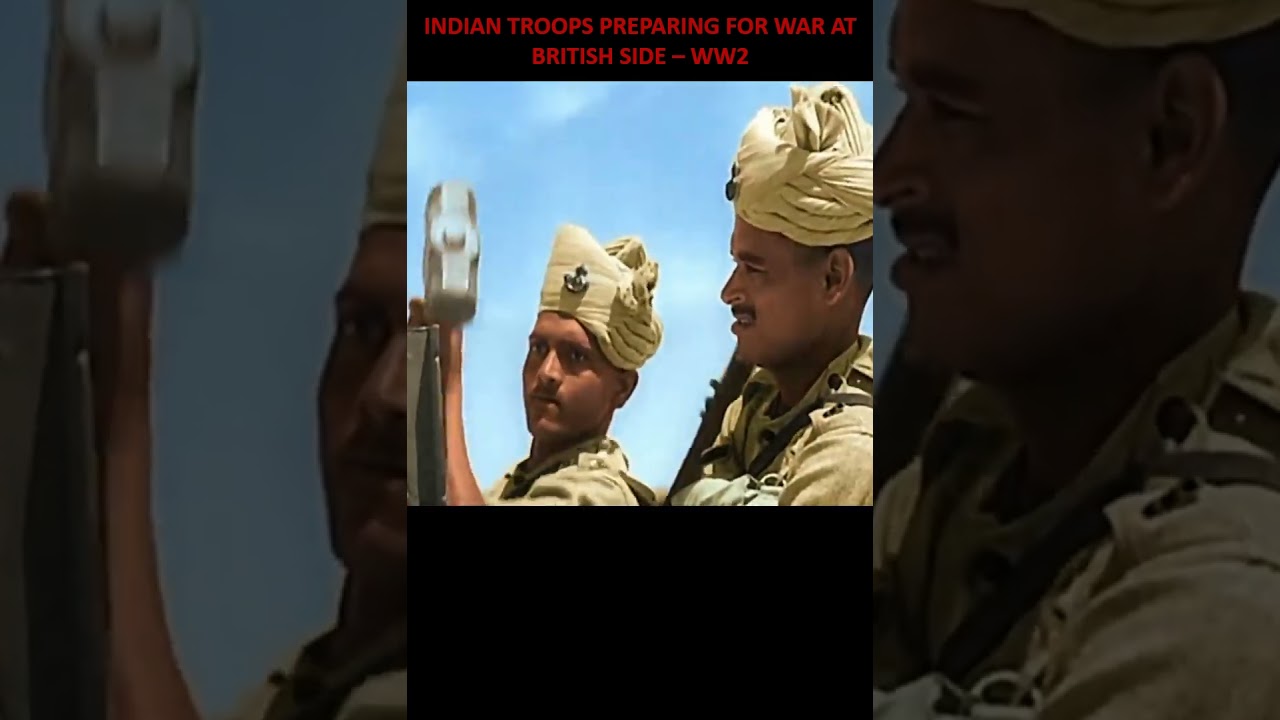 INDIAN TROOPS PREPARING FOR WAR AT BRITISH SIDE – WW2 
