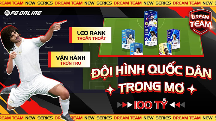 Top đội hình rẻ trong fifa online 3 năm 2024