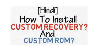 [Hindi] How To Install Custom Recovery And Custom Rom? screenshot 4