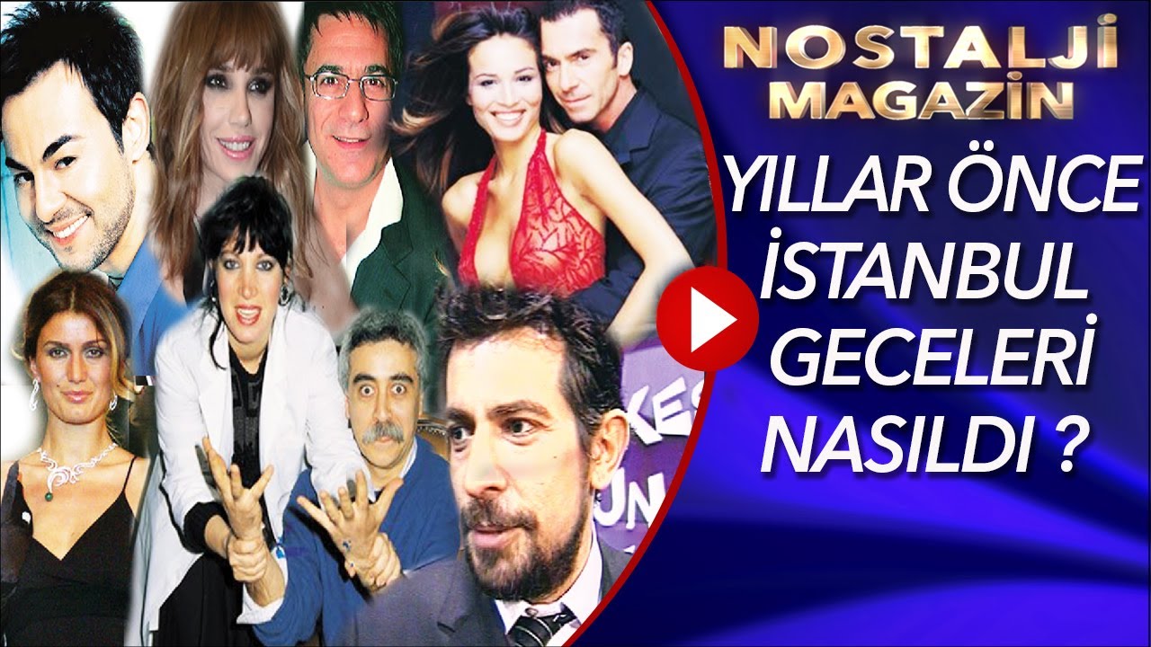 Nostalji Magazin | YILLAR ÖNCE İSTANBUL GECELERİ NASILDI...?