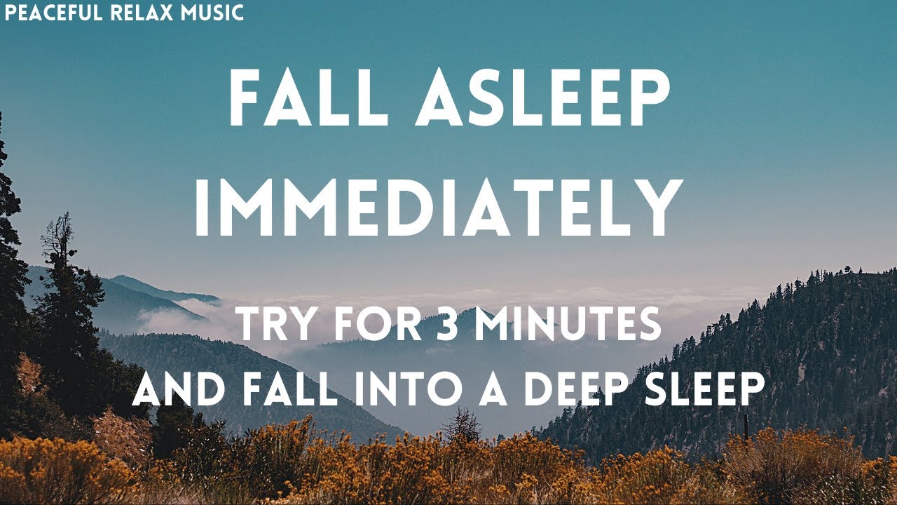 [Try Listening for 3 Minutes] FALL ASLEEP FAST | DEEP SLEEP RELAXING ...
