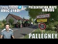 Fs22 presentation map  mods pallegney by ma7pcconsole en compagnie de zyro