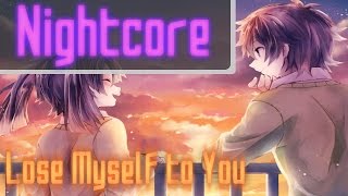 Nightcore - Lose Myself To You [Nic Josepf ft. Matthew Steeper]