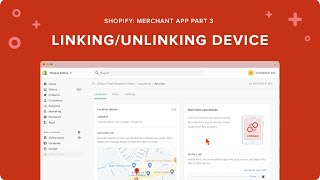 Merchant App Tutorial (Part 3): Linking/Unlinking Your Device (ZAP E-Store)