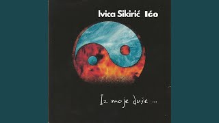 Video thumbnail of "Ivica Sikirić Ićo - Iz Moje Duše"