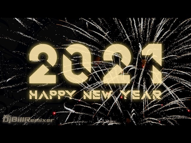 🔊 HAPPY NEW YEAR 2021 🔊 MUSIC Festival 1 HOUR DJ BilLRemixer (Bass Boosted Remix) class=