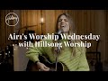 Air1s worship wednesday with hillsong worship