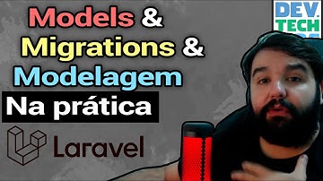 Models, Migrations e Dicas para Criar a Modelagem do Sistema na Prática com Laravel 10