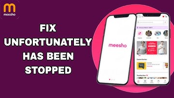 How To Fix And Solve Unfortunately Has Been Stopped On Meesho App | Final Solution