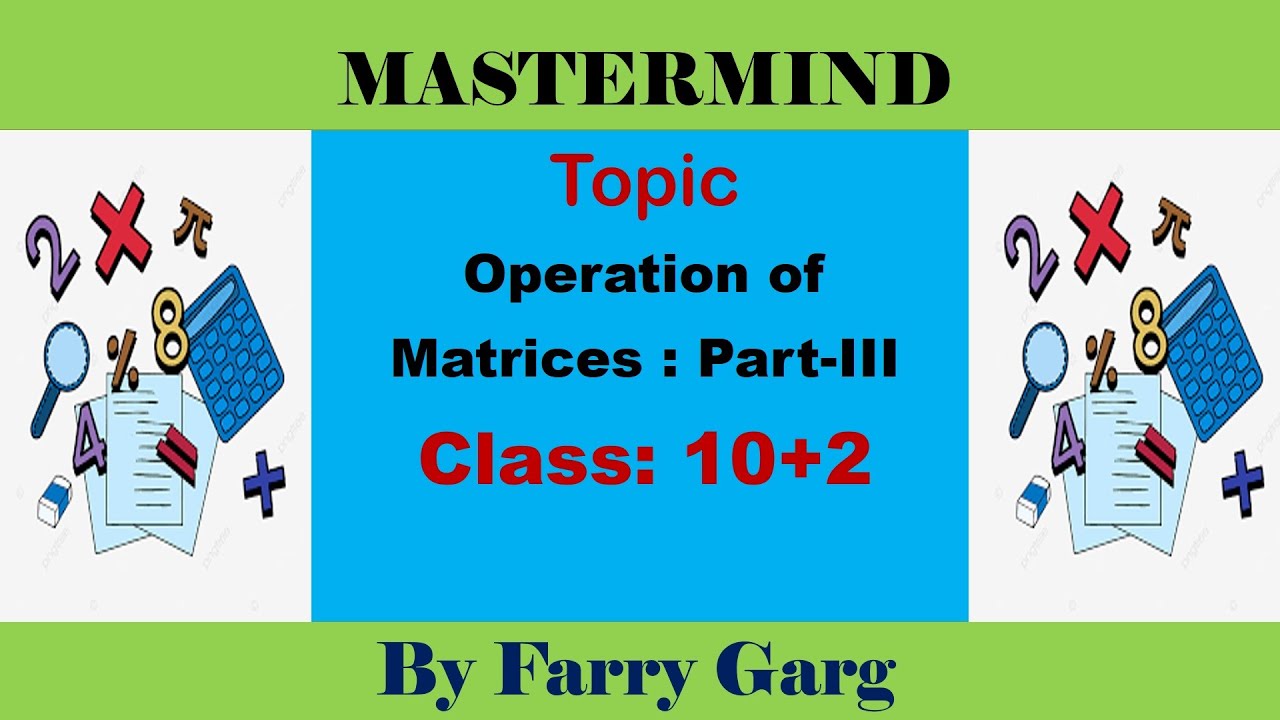 Operation of Matrices Part -III - YouTube