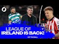 LEAGUE OF IRELAND RETURNS | McClean's back! | Baller managers | Barry Murphy & Keith Treacy | OTB