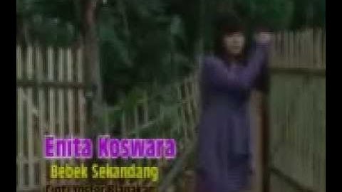 BEBEK SEKANDANG - ENITA KOSWARA - Cipt. JOSFER BLANAKAN