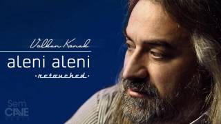 Volkan Konak - Aleni Aleni (Sem Cave Extended Mix) (Retouched)