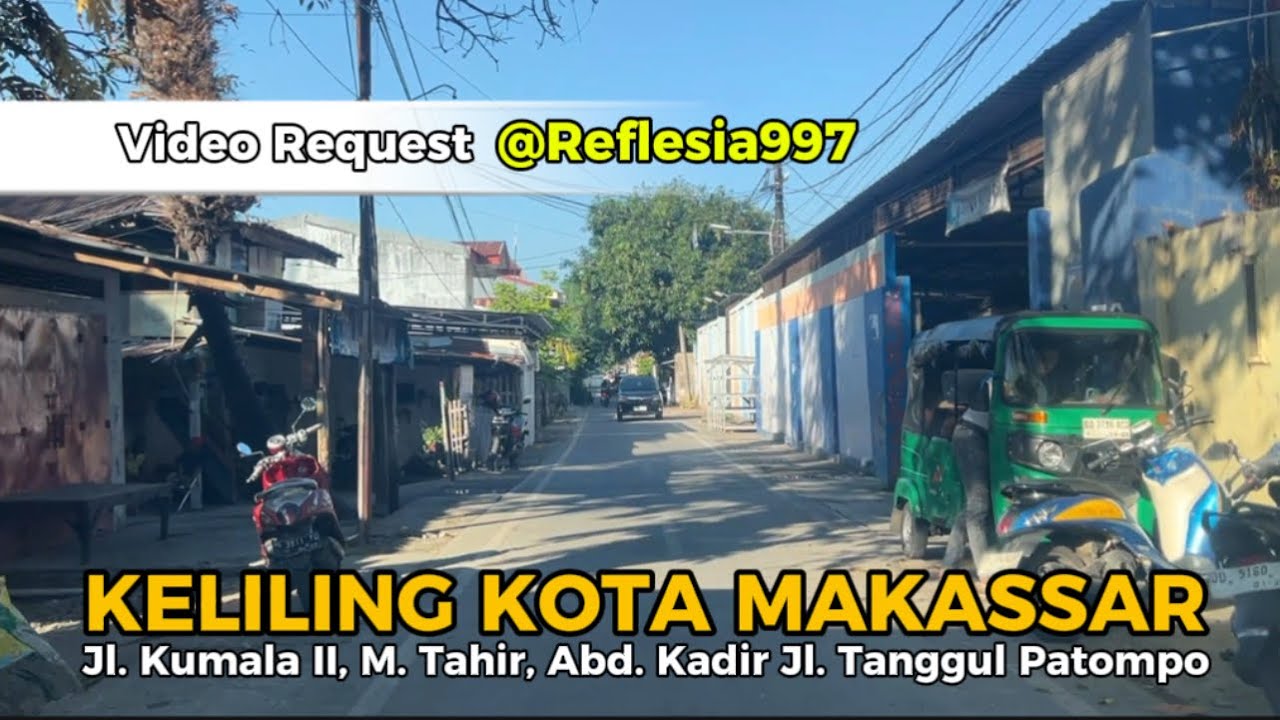 Request 🔵 Jalan Kumala II menuju Jl. Tanggul Patompo #ifcmakassar #reflesia997