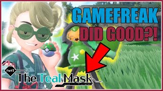 Gamefreak actually did GOOD?!? My thoughts on The Teal Mask