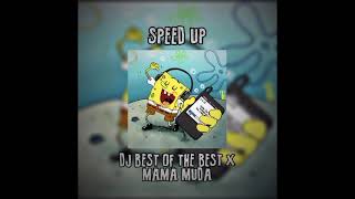SPEED UP DJ BEST OF THE BEST X MAMA MUDA (QUEEN ANNISA)
