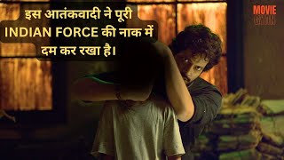 This Terrorist Has Troubled The Entire Indian Force | Movie Explained In Hindi
