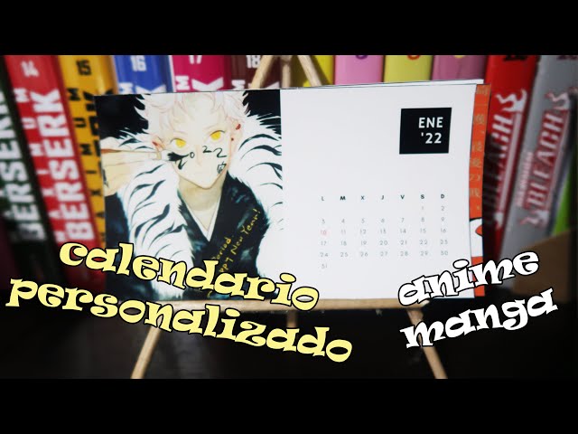 Como hacer tu propio calendario personalizado estilo anime/ manga 