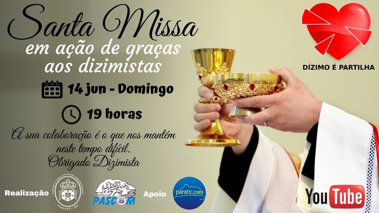 5º DOMINGO DO DÍZIMO - MISSA EM AÇÃO DE GRÇAS - CSVP - Paróquia São  Raimundo Nonato