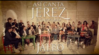 ASI CANTA JEREZ EN NAVIDAD - JALEO - 2023 LIVE (Video Oficial) #asicantajerez en navidad