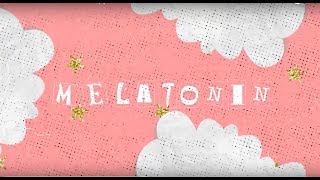 Birds Of Bellwoods - Melatonin (Lyric Video) chords