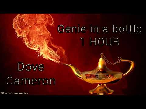 Dove Cameron- Genie in a bottle [1 hour]