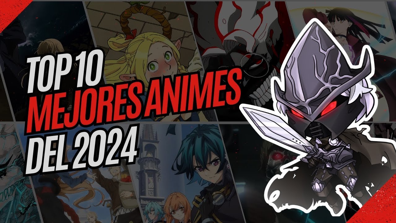 TOP 10 MEJORES ANIMES DEL 2024 by TheAbyssWatcher YouTube